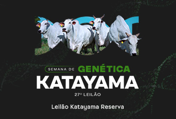 SEMANA DE GENÉTICA KATAYAMA - 27º LEILÃO KATAYAMA RESERVA